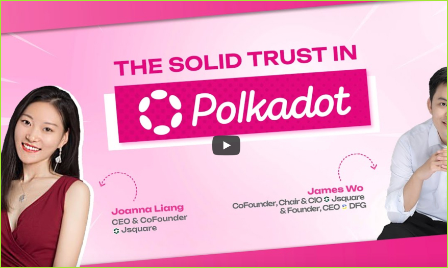 Polkadot Insider: Why Do DFG And Jsquare Capital Have A Solid Belief in Polkadot?